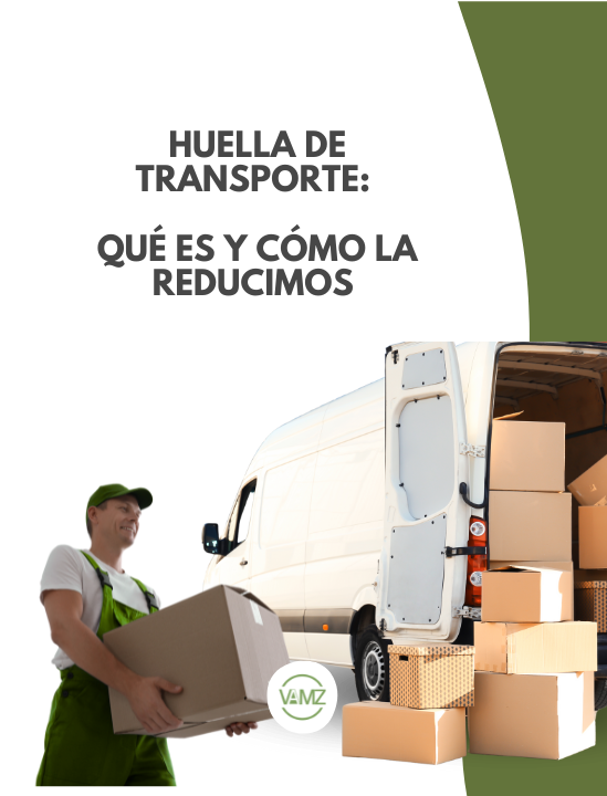 ¿Qué es la huella de transporte y cómo nuestros productos la reducen?