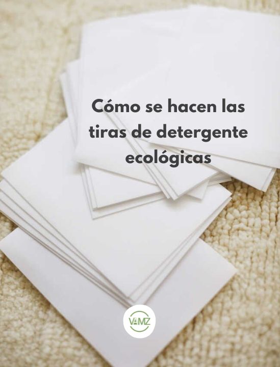 🧺 Cómo se hacen las tiras de detergente ecológicas (y por qué son el futuro de la limpieza sostenible)